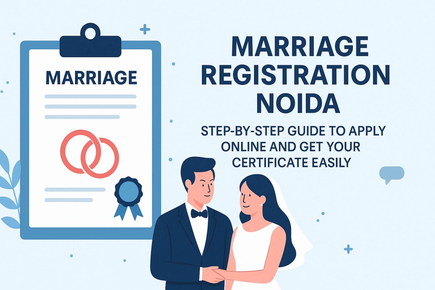 Marriage Registration Noida Step-by-Step Guide to Apply Online and Get Your Certificate Easily
