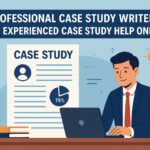 Professional Case Study Writers for Experienced Case Study Help Online
