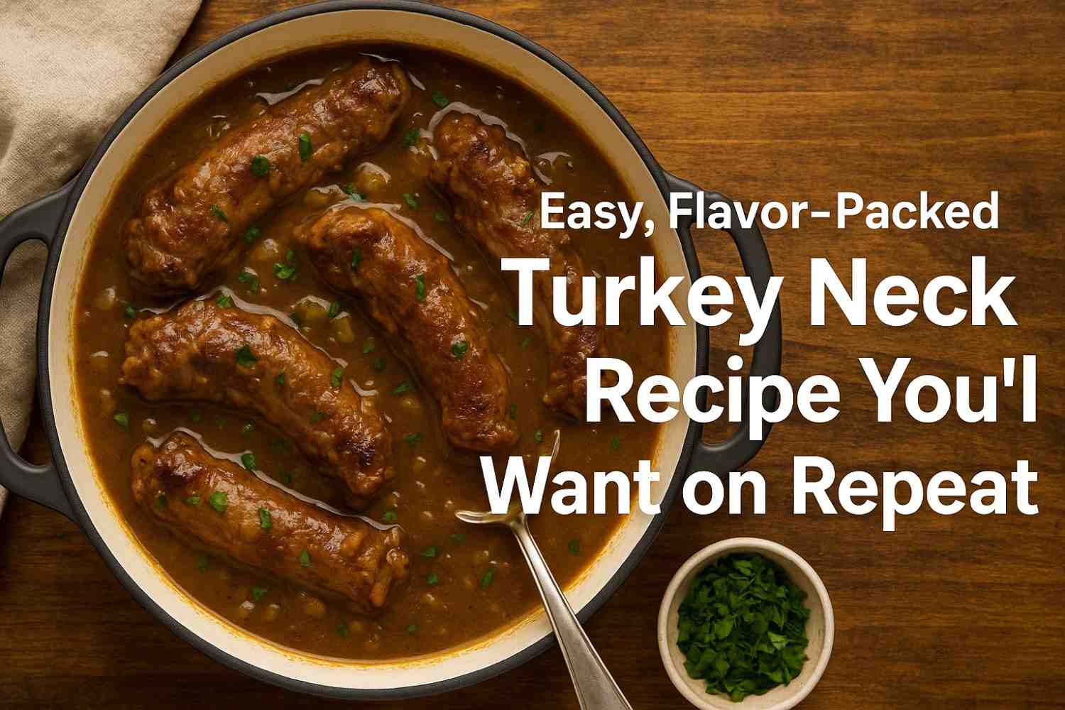Easy, Flavor-Packed Turkey Neck Recipe You’ll Want on Repeat