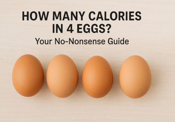 How Many Calories in 4 Eggs Your No-Nonsense Guide